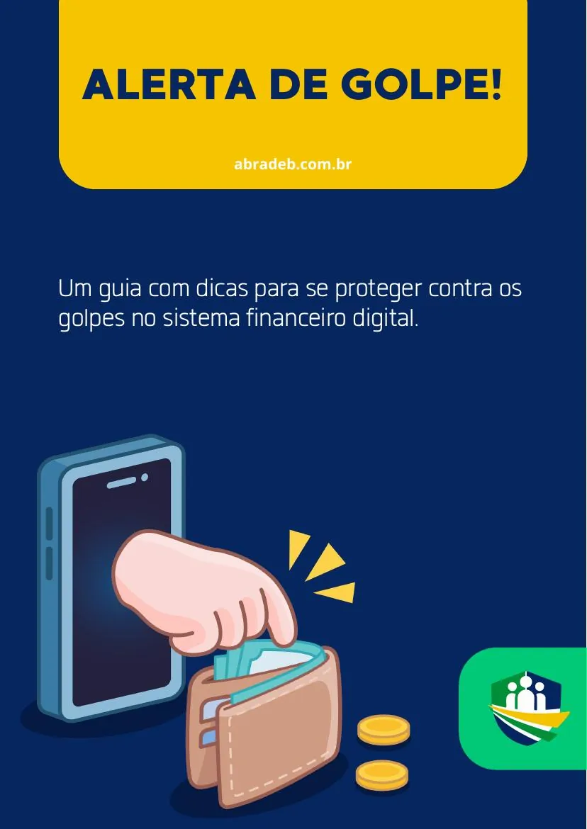 Capa da cartilha: Um guia com dicas para se proteger contra os golpes no sistema financeiro digital.